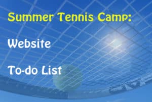 summer tennis camp to do list