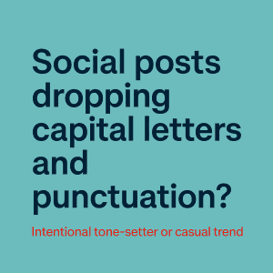 brands ditching capital letters and punctuation